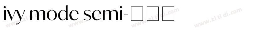 ivy mode semi字体转换